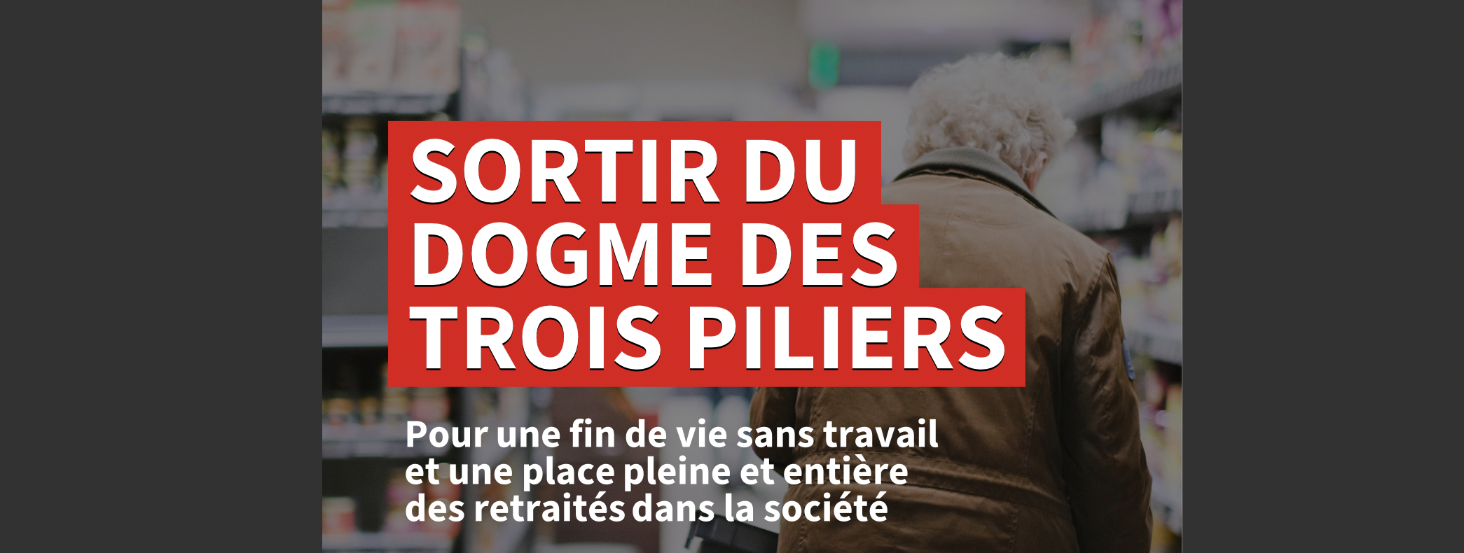 résolution du PST-POP –  Sortir du dogme des trois piliers pour instaurer un système de retraite populaire